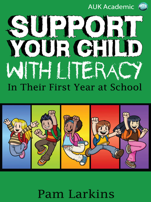 Title details for Support Your Child with Literacy by Pam Larkins - Available